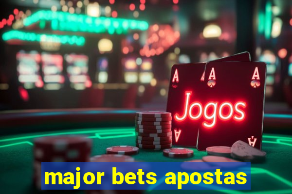 major bets apostas